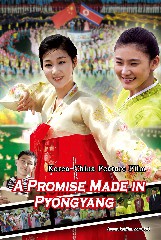 A Promise Made in Pyongyang