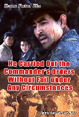 He Carried Out the Commander’s Orders Without Fail under Any Circumstances